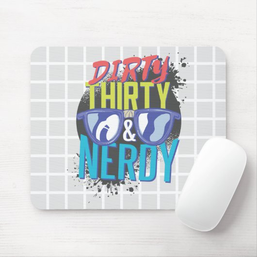 Dirty Thirty und Nerdy Grid-Mauspad Mousepad (Mit Mouse)