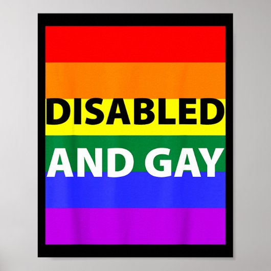 Disabled And Gay Funny For Men Women Poster (Vorne)