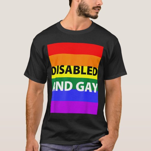 Disabled And Gay Funny For Men Women  T-Shirt (Vorderseite)