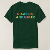 Disabled and queer T-Shirt (Design vorne)