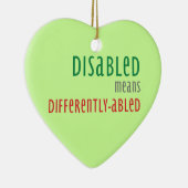 Disabled means differently-abled Christmas ornamen Keramik Ornament (Rechts)