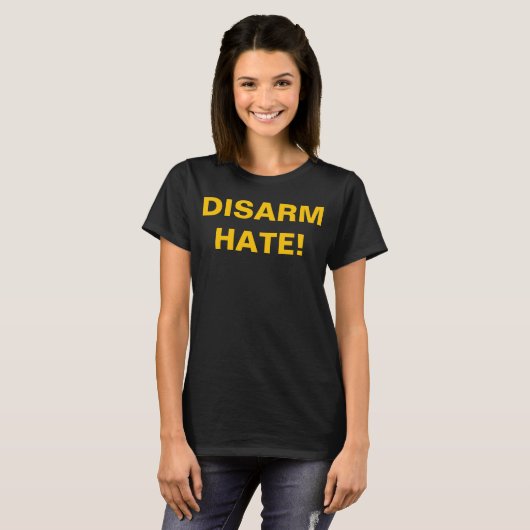DISARM HATE! For Gun Control Anti School Violence T-Shirt (Vorne ganz)