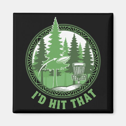 Disc Golf Basket Flying Disc Id Hit That Funny  Magnet (Vorne)