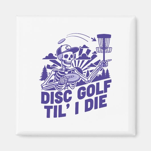 Disc Golf Bis Ich Sterbe Lustiger Disc Golfer Flyi Magnet (Vorne)