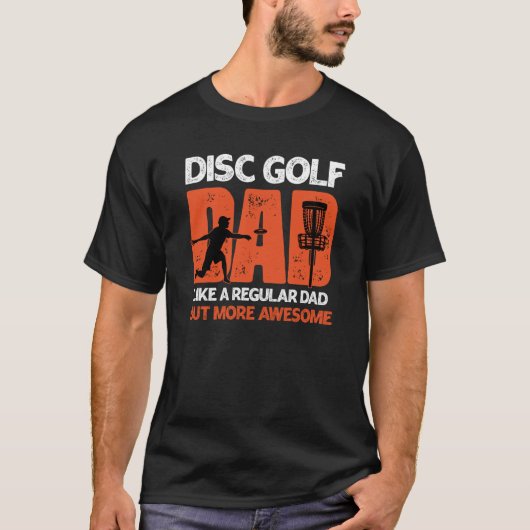 Disc Golf Dad For Dad Father On Fathers Day T-Shirt (Vorderseite)