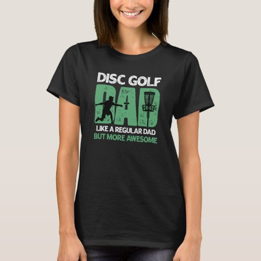 Disc Golf Dad For Dad Father On Fathers Day T-Shirt (Vorderseite)