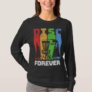 Disc Golf Disc für immer T-Shirt