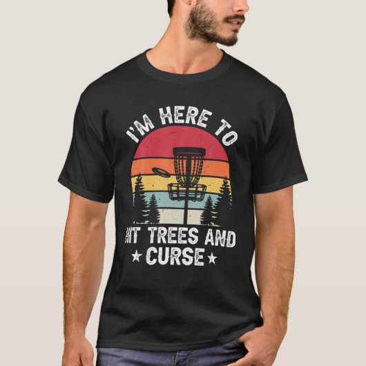 Disc Golf Funny Hit Trees und Curse Frisbee Golf T-Shirt (Vorderseite)