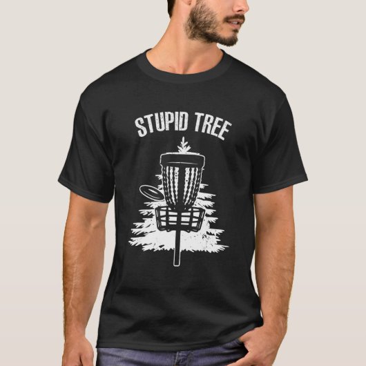 Disc Golf für Männer Frauen Dummer Baum Korb 3 T-Shirt (Vorderseite)