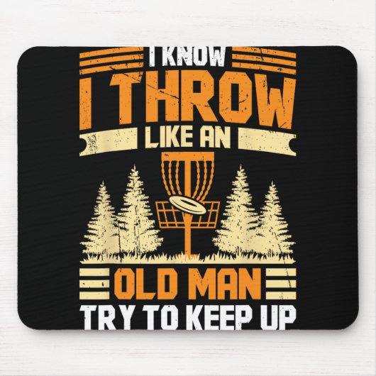Disc Golf ich weiß ich werfe wie ein alter Mann ve Mousepad (Vorne)