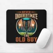 Disc Golf im Ruhestand Unterschätze niemals den al Mousepad (Mit Mouse)