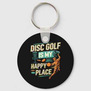 Disc Golf ist mein glücklicher Ort Spieler Schlüsselanhänger