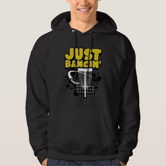 Disc Golf Just Bangin' Hoodie (Vorderseite)