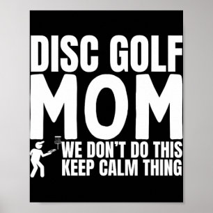 Disc Golf Mutter Zitat Lustiges Disc Golf  Poster