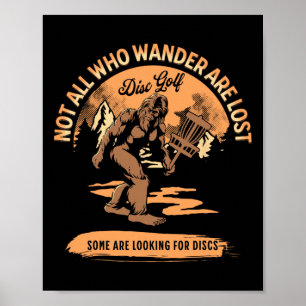 Disc Golf - Nicht alle, die wandern, sind verloren Poster
