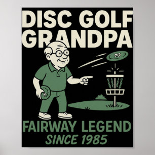 Disc Golf Opa Fairway Legende seit 1985 Poster