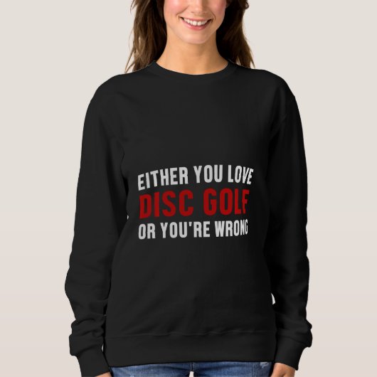 Disc Golf Player falsch Golfer Funny Golfspiel Sweatshirt (Vorderseite)
