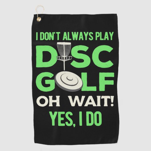 Disc Golf Player | I Do Not Always Play Disc Golf Golfhandtuch (Vorderseite)