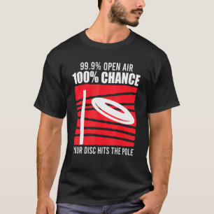 Disc Golf Sprichwort Discgolf Player T-Shirt