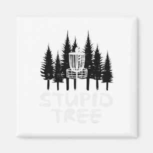 Disc Golf Stupid Tree Funny Frisbee Golfer Frolf Magnet