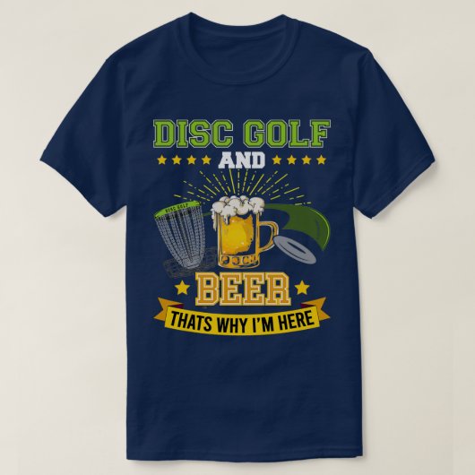 Disc Golf und Biere, die 27s warum Ix27m hier Fris T-Shirt (Design vorne)