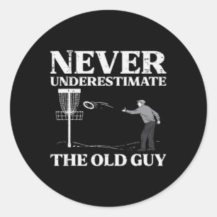 Disc Golf Unterschätze niemals alten Typ Frisbee F Runder Aufkleber