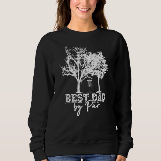 Disc Golf Vater Bester Vater Par Par Frisbee Golf Sweatshirt (Vorderseite)