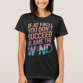 Disc Golf Wenn du beim ersten Mal keinen Erfolg ha T-Shirt