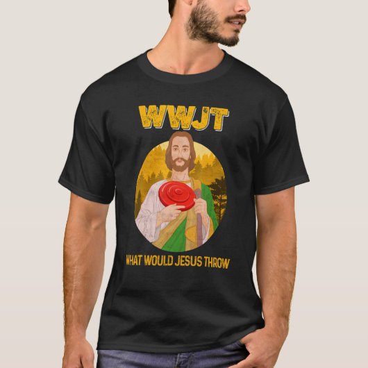 Disc Golf What Would Jesus Frisbee Funny Clothing  T-Shirt (Vorderseite)