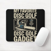 Disc Golf Witz Mein Lieblings-Disc-Golf-Gadget _2 Mousepad (Mit Mouse)