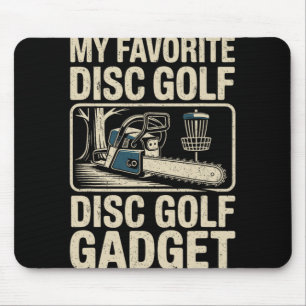 Disc Golf Witz Mein Lieblings-Disc-Golf-Gadget _2 Mousepad