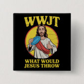 Disc Golf Wwjt Was Würde Jesus Werfen Frisbee Button (Vorderseite)