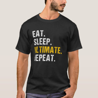 Disc Tossing Eat Sleep Ultimate Repeat Flying Disc T-Shirt