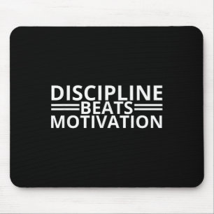 Discipline Beats Motivation Gym Mousepad