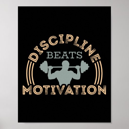 Discipline Beats Motivation Poster (Vorne)