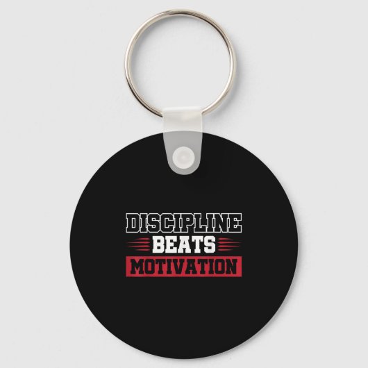 Discipline Beats Motivation Schlüsselanhänger (Vorderseite)