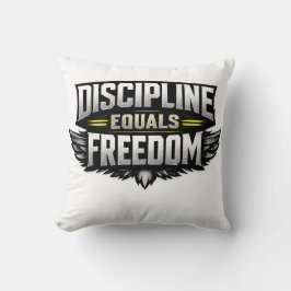 Discipline Equals Freedom – Motivational Design  Kissen