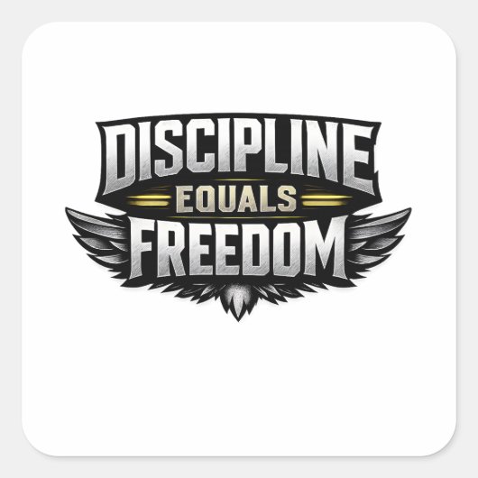 Discipline Equals Freedom – Motivational Design Quadratischer Aufkleber (Vorderseite)