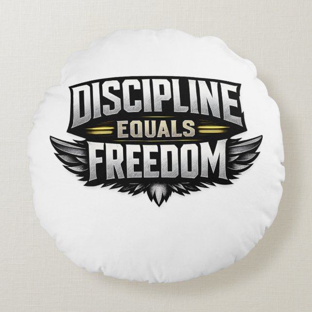 Discipline Equals Freedom – Motivational Design  Rundes Kissen (Vorderseite)
