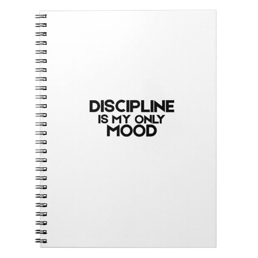 Discipline Is My Only Mood Minimalist Spiral  Notizblock (Vorderseite)