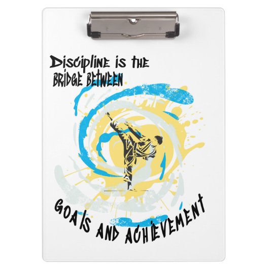 Discipline ist die Brücke zwischen Kampfkünsten Klemmbrett (Vorderseite)