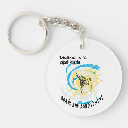 Discipline ist die Brücke zwischen Kampfkünsten Schlüsselanhänger (Vorderseite)