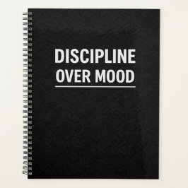 Discipline Over Mood Motivational Planner Planer