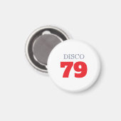 Disco 79 Pop Art Musik Unterhaltung Retro Magnet (Vorderseite/Rückseite)