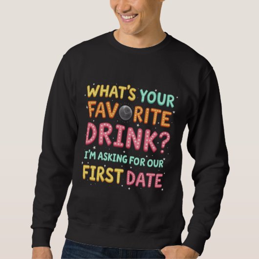 Disco Ball First Date Quote Wird Retro Dating Humo Sweatshirt (Vorderseite)