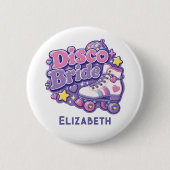 Disco-Braut Y2K-Junggesellinnenabschied Button (Vorderseite)