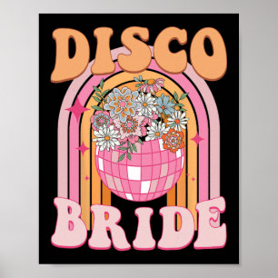 Disco Bride Bridesmaid Retro Rainbow Bachelorette Poster