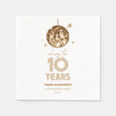 Disco Cheers 10 Years Wedding Anniversary Party Serviette (Vorderseite)