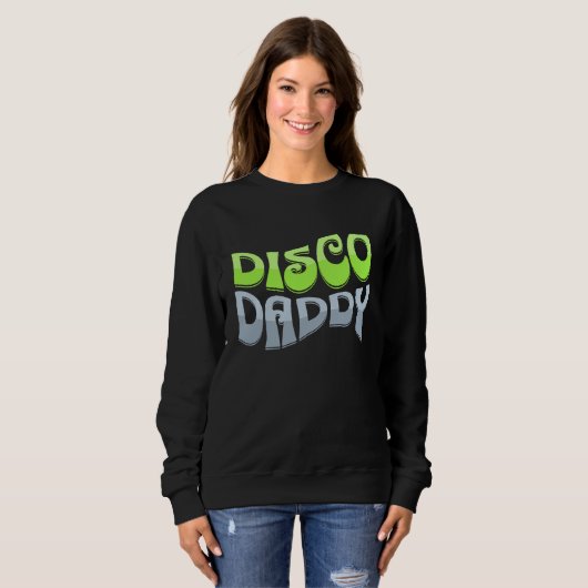 Disco Daddy Cool Groovy Funky Retro 70s Party Dad Sweatshirt (Vorne ganz)