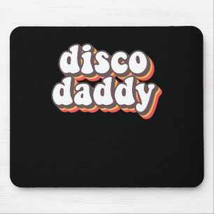 Disco Daddy Groovy Retro Hippie 70er Disco Mousepad